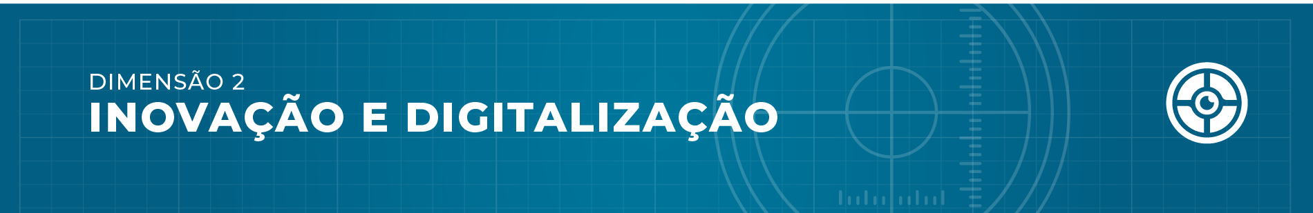Dimensão 2 - INOVAÇÃO E DIGITALIZAÇÃO